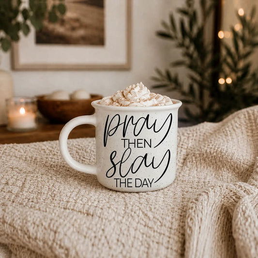 Pray Then Slay the Day white ceramic mug with black script, whipped cream topping on Tampa Home & Garden Store