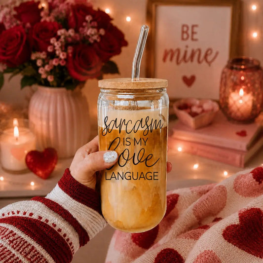 Sarcasm Is My Love Language glass cup with bamboo lid and straw on Tampa Home & Garden Store