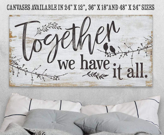 Together We Have It All Canvas Wall Art with rustic whitewashed background and black typography on Tampa Home & Garden Store