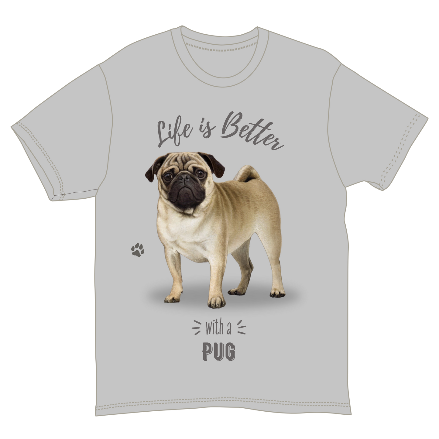 La vida es mejor con una camiseta de Pug -