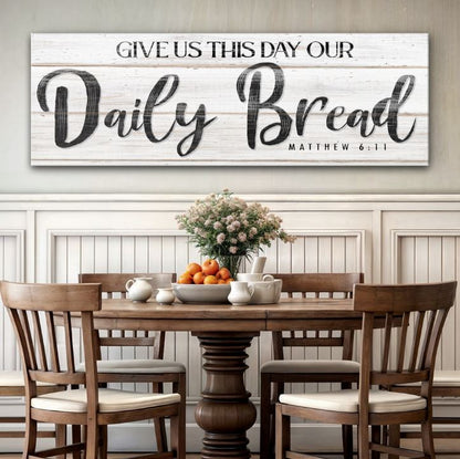 Give Us This Day Our Daily Bread Faith Sign II canvas by Tailored Canvases rustic craft sign on Tampa Home & Garden Store
