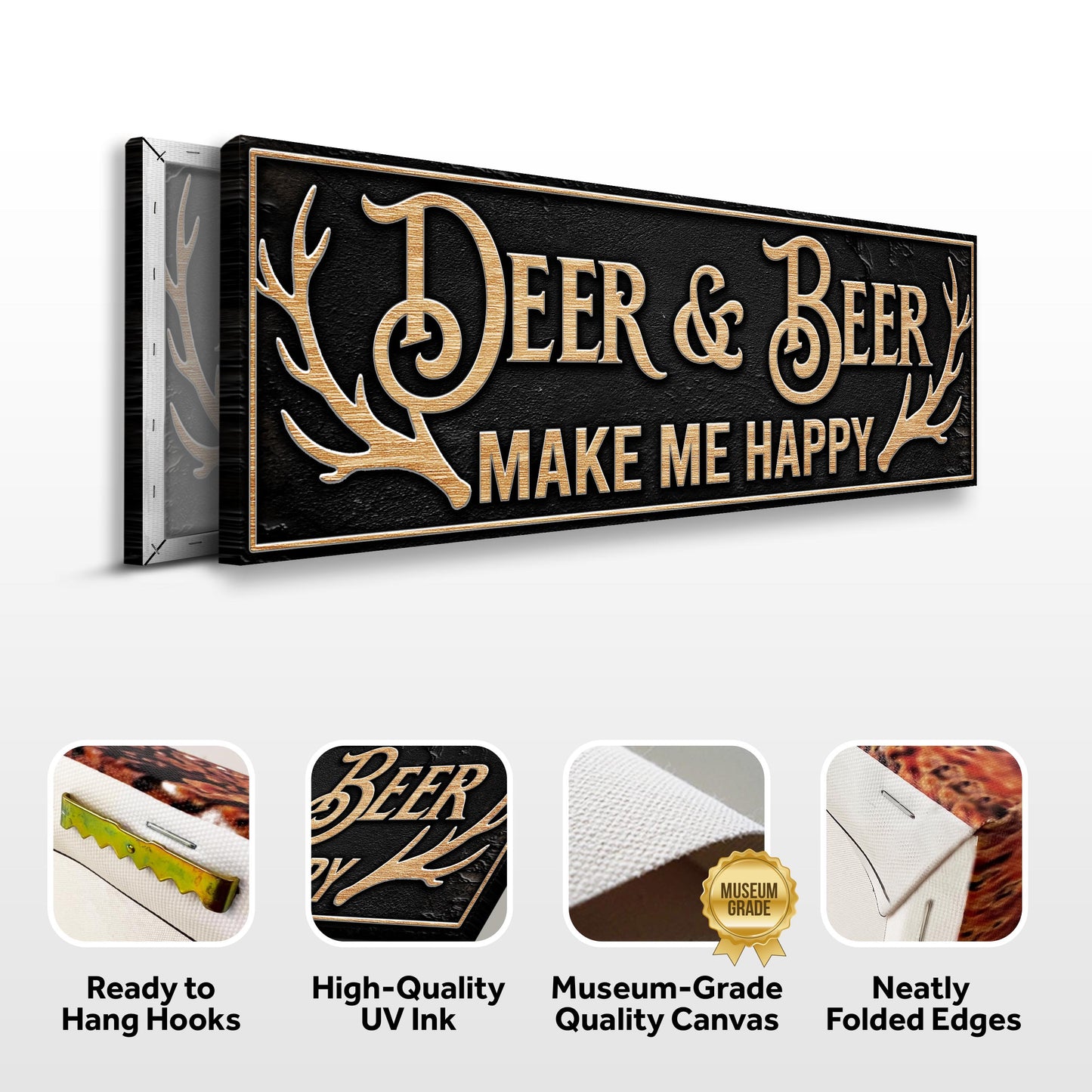 Deer And Beer Make Me Happy Hunting Sign canvas by Tailored Canvases, black with gold lettering on Tampa Home & Garden Store