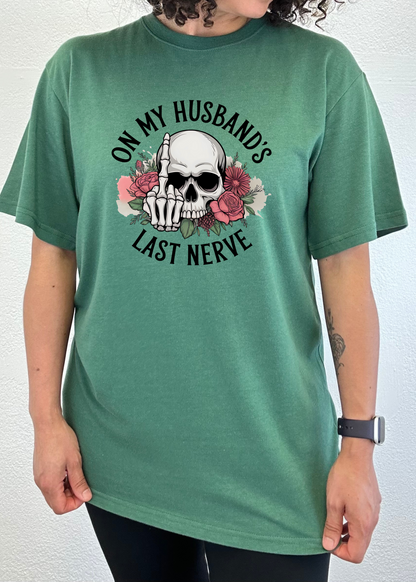 On My Husbands Last Nerve graphic T-shirt, green bamboo/cotton tee with skull and flower on Tampa Home & Garden Store