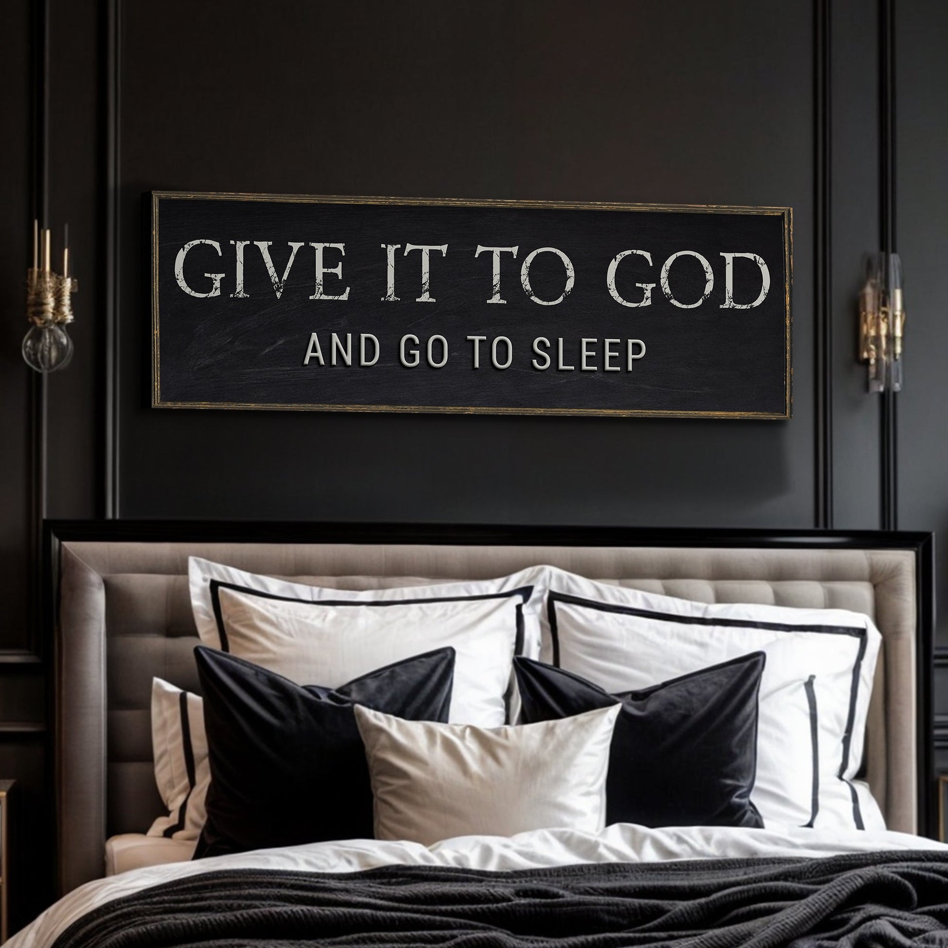 Canvas sign Give It To God And Go To Sleep with distressed white text on black, wooden frame on Tampa Home & Garden Store