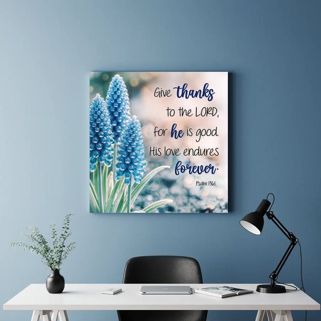 Psalm 136:1 Faith wall sign canvas with blue hyacinths on Tampa Home & Garden Store