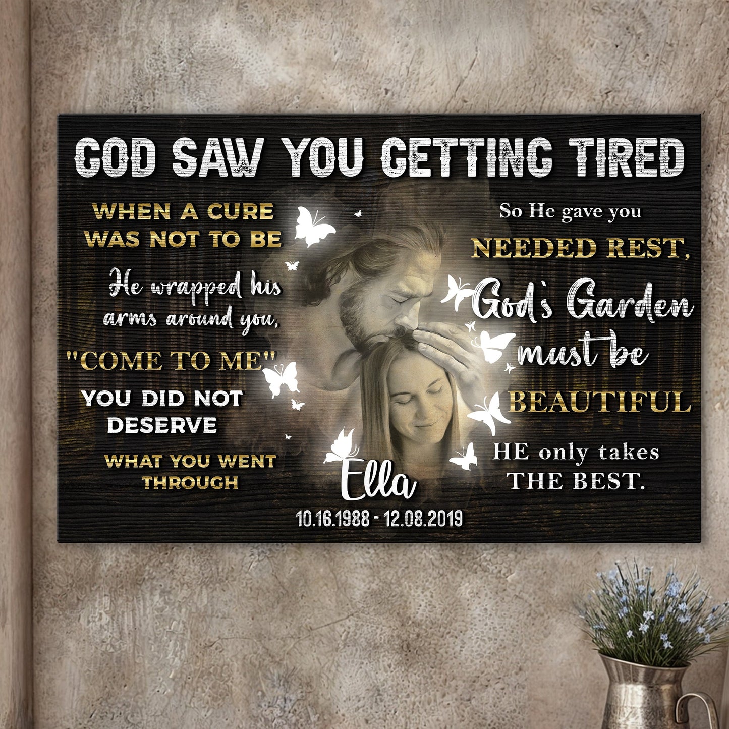 GOD SAW YOU GETTING TIRED memorial canvas sign with bold white text, gold accents, butterflies on Tampa Home & Garden Store