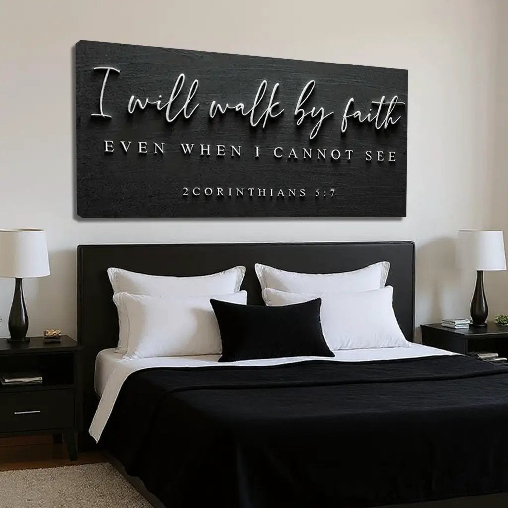 I Will Walk By Faith canvas wall art Tailored Canvases, black sign for bedroom decor on Tampa Home & Garden Store