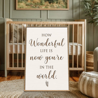 How Wonderful Life Is Nursery Sign II canvas Tailored Canvases in wood frame beside a crib on Tampa Home & Garden Store