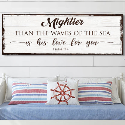 Canvas sign Mightier Than the Waves of the Sea Psalm 93:4 by Tailored Canvases on Tampa Home & Garden Store