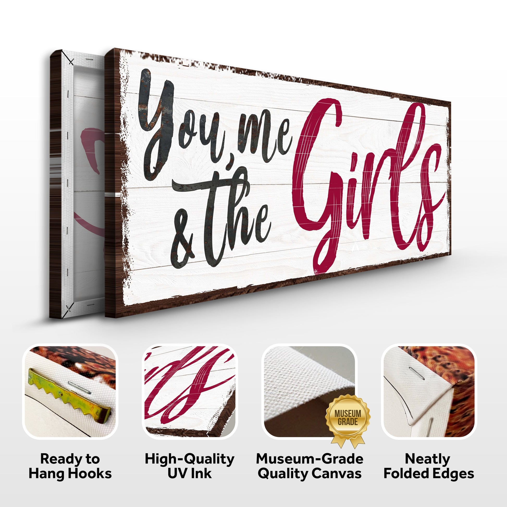 You, Me And The Girls Sign III canvas by Tailored Canvases with script on white wood on Tampa Home & Garden Store