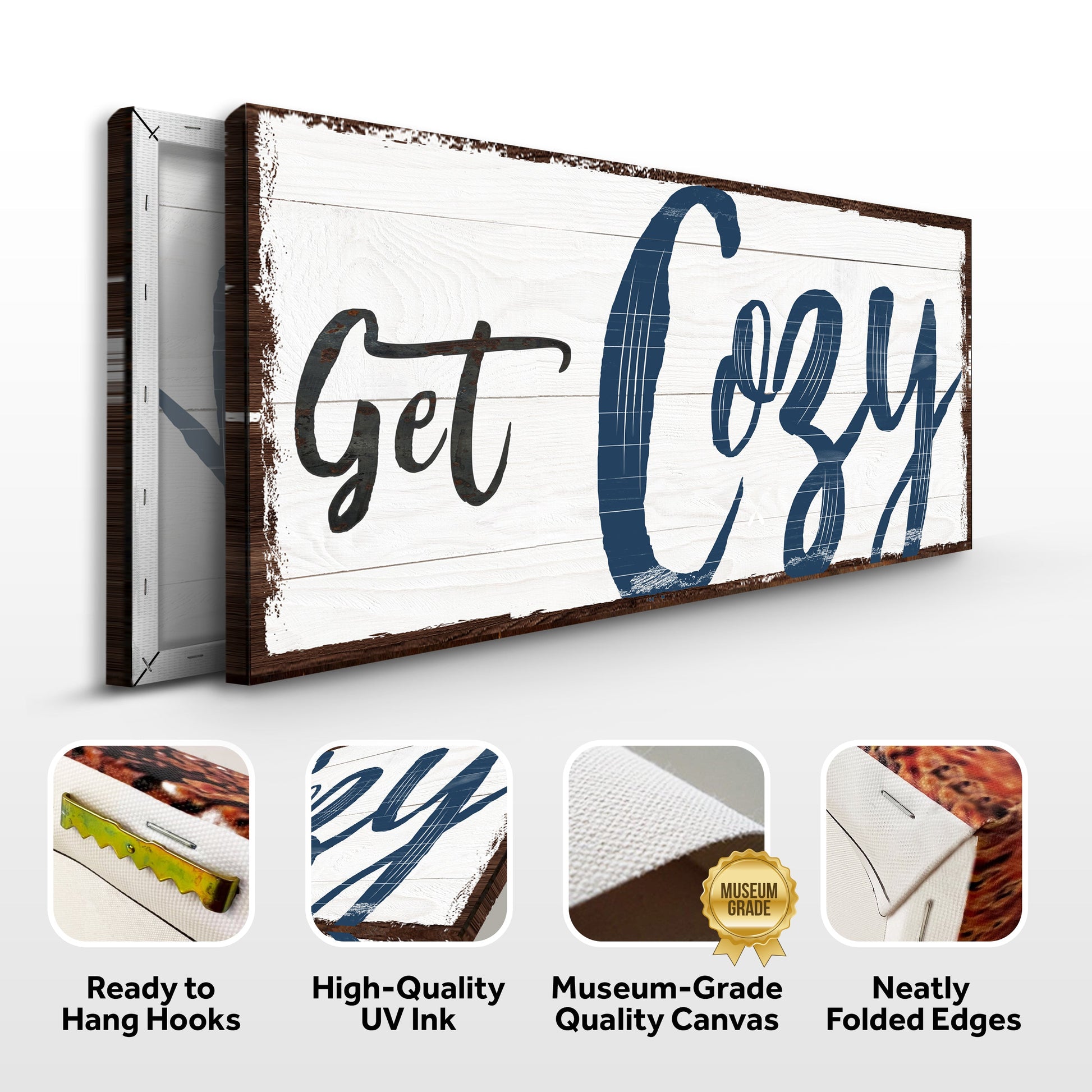 Get Cozy Sign canvas on whitewashed wood with blue script lettering Tailored Canvases on Tampa Home & Garden Store