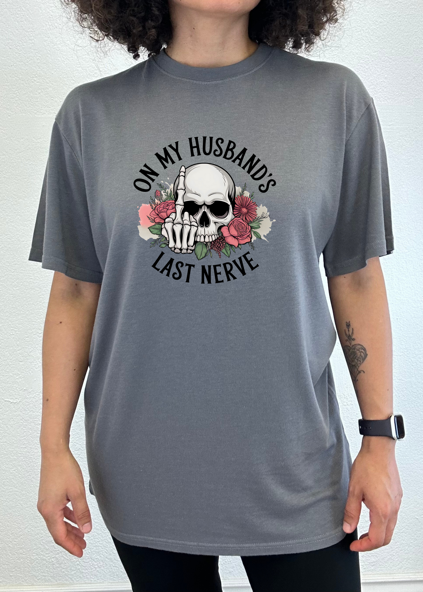 On My Husband's Last Nerve gray bamboo-cotton unisex tee with skull and flowers on Tampa Home & Garden Store
