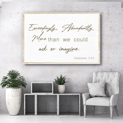 Ephesians 3:20 Farmhouse Faith Sign II canvas by Tailored Canvases with white frame on Tampa Home & Garden Store