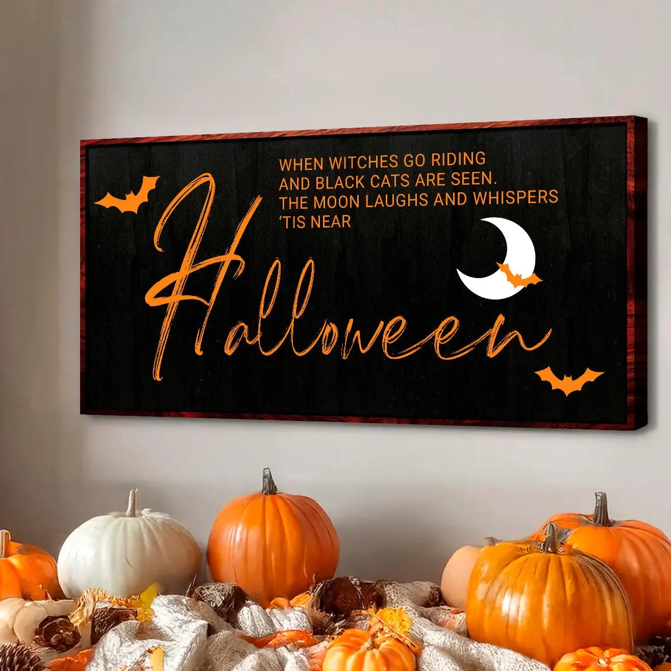 When Witches Halloween Sign canvas Tailored Canvases on dark with orange text and bats on Tampa Home & Garden Store