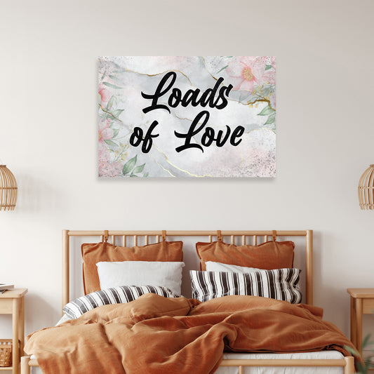 Canvas Rustic Valentine Saying Sign II by Tailored Canvases with Loads of Love script on Tampa Home & Garden Store