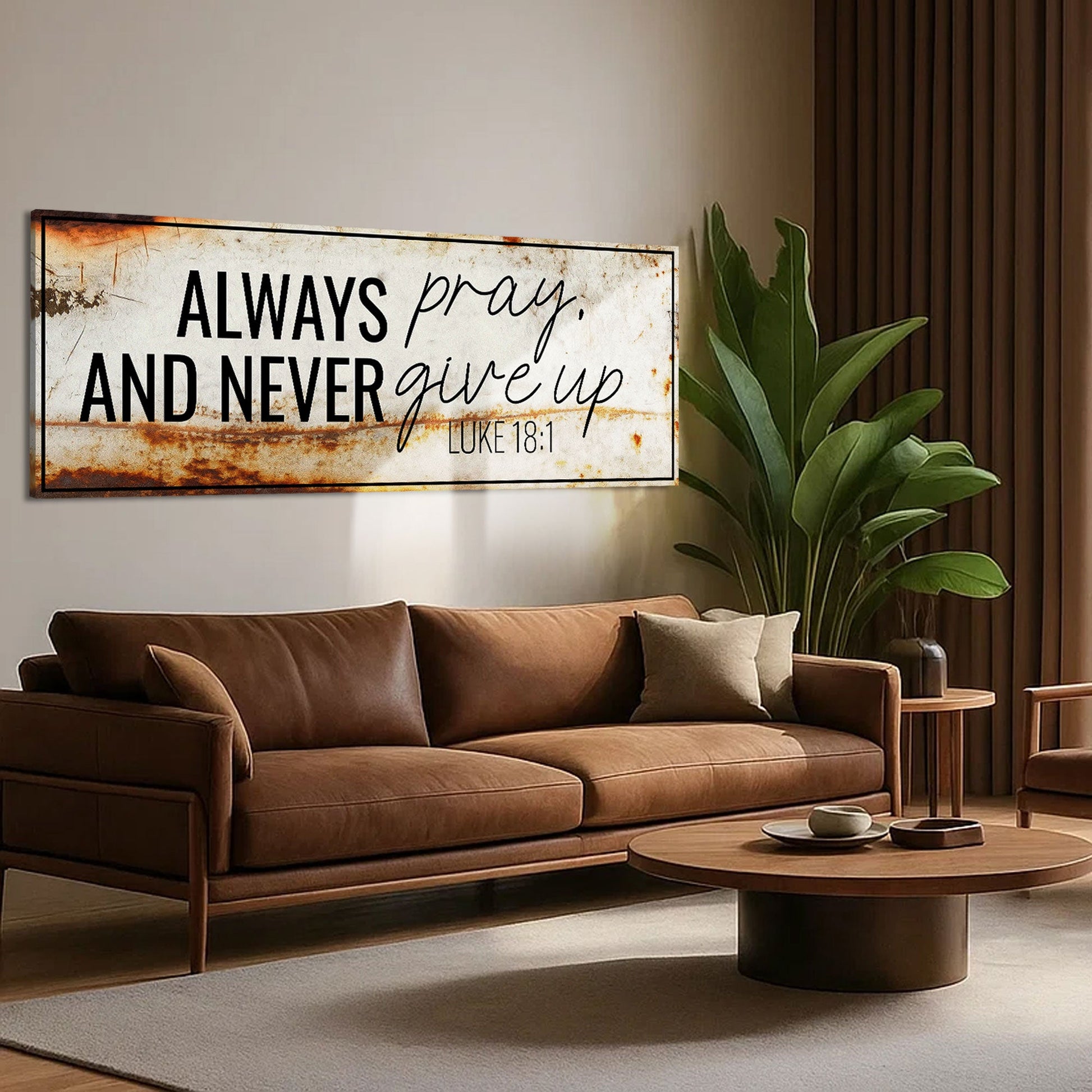 Canvas Always Pray And Never Give Up Faith Sign III by Tailored Canvases with white background on Tampa Home & Garden Store