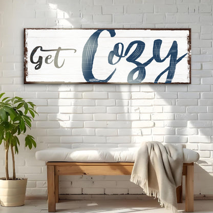 Get Cozy Sign canvas sign with distressed white wood panel and dark frame Tailored Canvases on Tampa Home & Garden Store