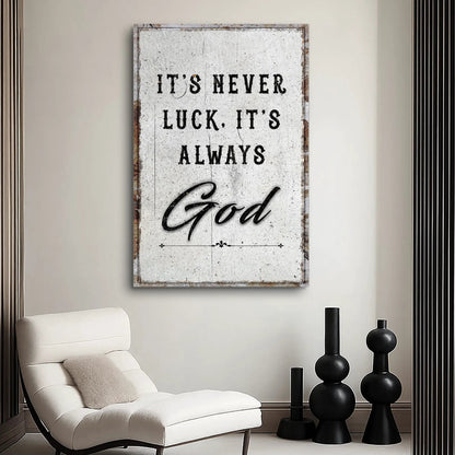 Canvas wall art with distressed white background and black text It's Never Luck, It's Always God on Tampa Home & Garden Store
