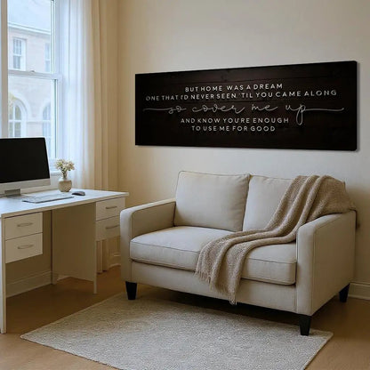 But Home Was a Dream Lyrics Wall Sign canvas by Tailored Canvases, dark wood backdrop on Tampa Home & Garden Store
