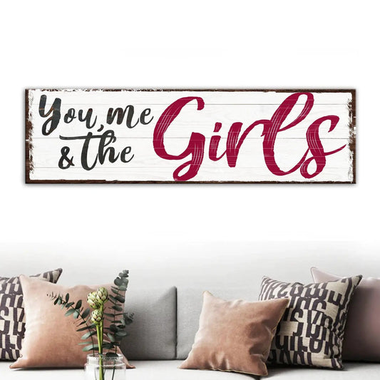 Canvas sign You, Me & The Girls in black and burgundy on whitewashed wood Tailored Canvases on Tampa Home & Garden Store