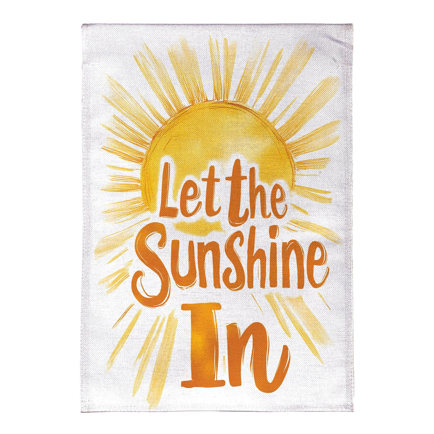 Burlap garden flag Let The Sunshine In with sunburst design and orange script text on fabric on Tampa Home & Garden Store