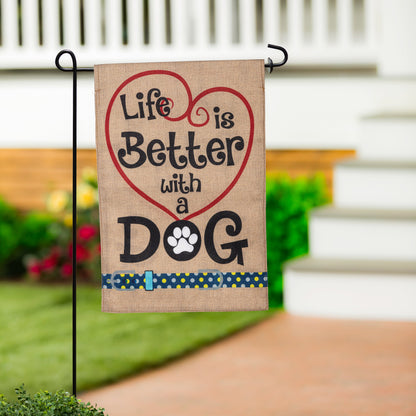 Burlap garden flag Life is Better with a Dog paw print design by Evergreen Enterprises on Tampa Home & Garden Store