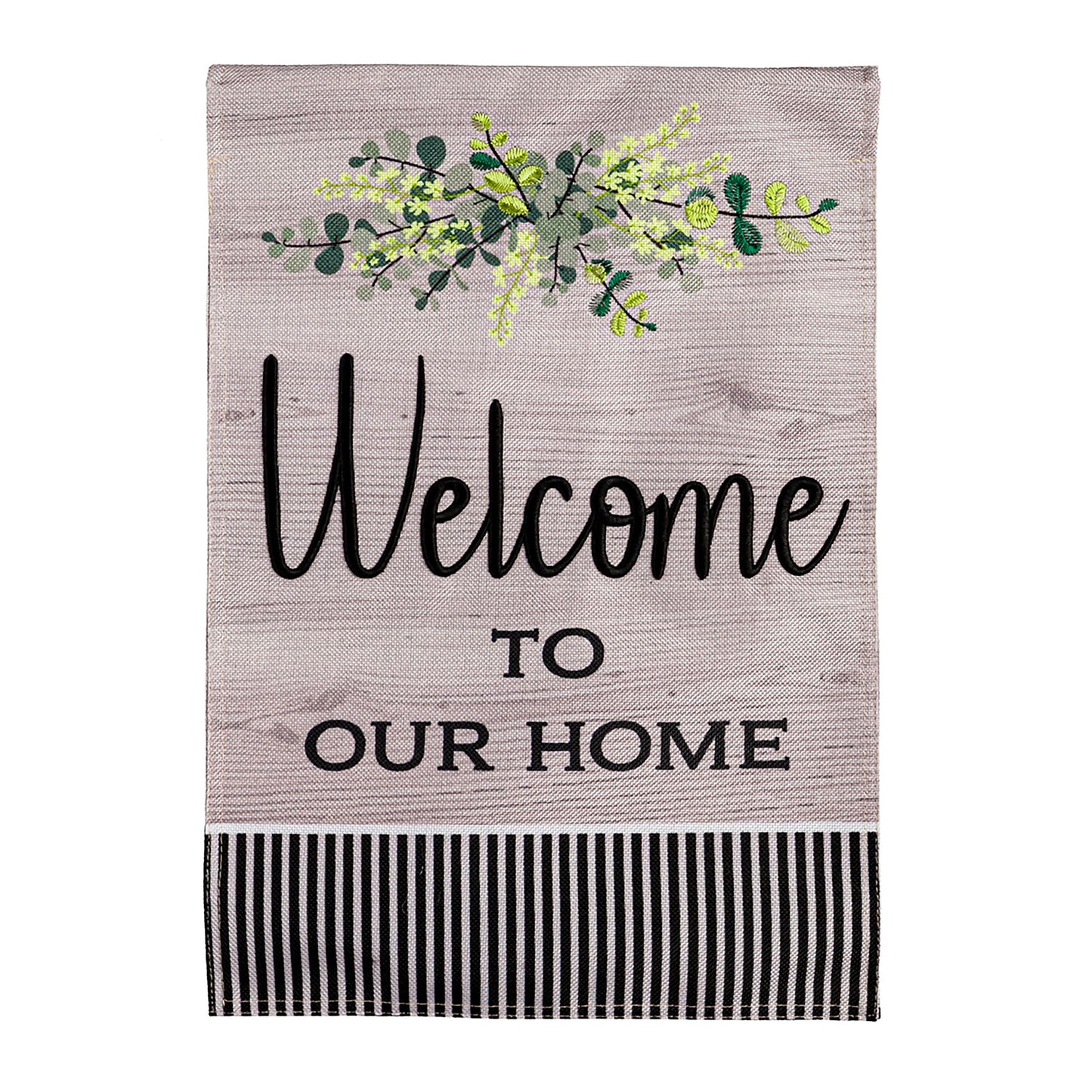 Wood Grain Welcome Burlap Flag with green foliage and Welcome to Our Home script on Tampa Home & Garden Store