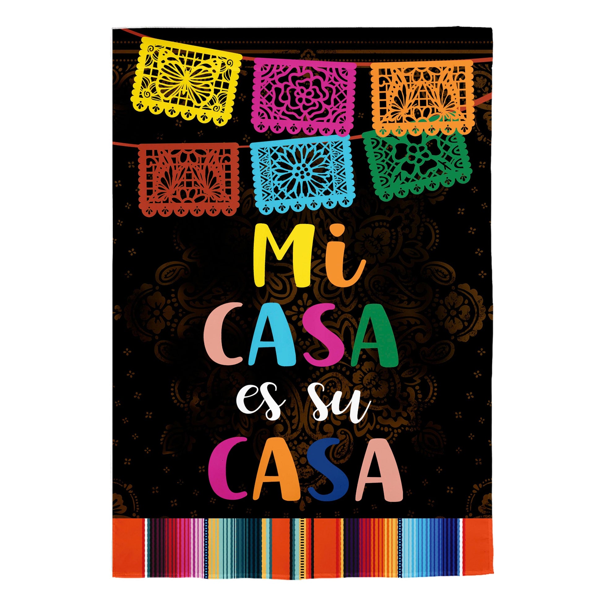 Suede house flag Mi Casa Es Su Casa; colorful papel picado banners on black backdrop by Evergreen Enterprises on Tampa Home & Garden Store