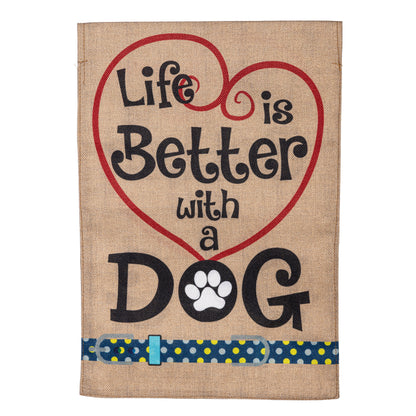 Burlap garden flag Life is Better with Dogs dog-themed outdoor decor on natural burlap on Tampa Home & Garden Store