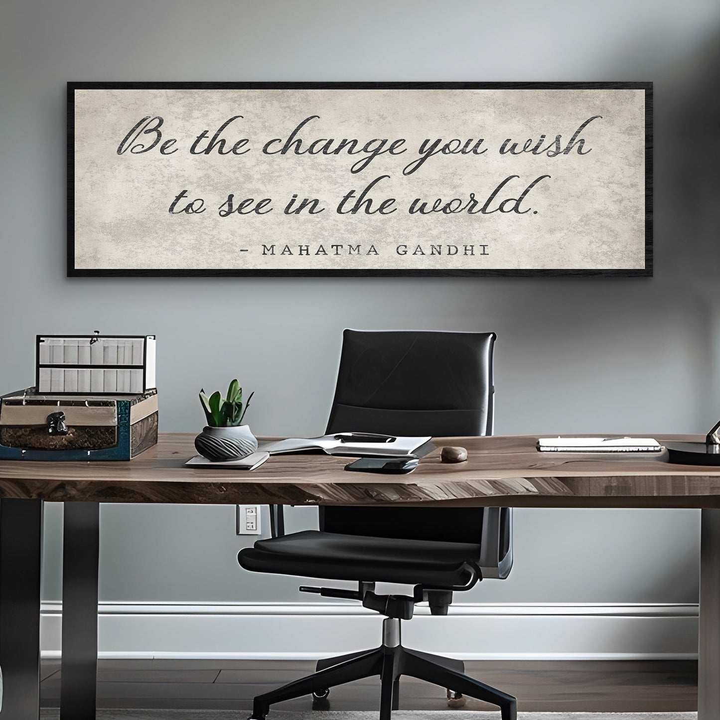 Be The Change You Wish To See Inspiration Sign II canvas; beige background, black script on Tampa Home & Garden Store