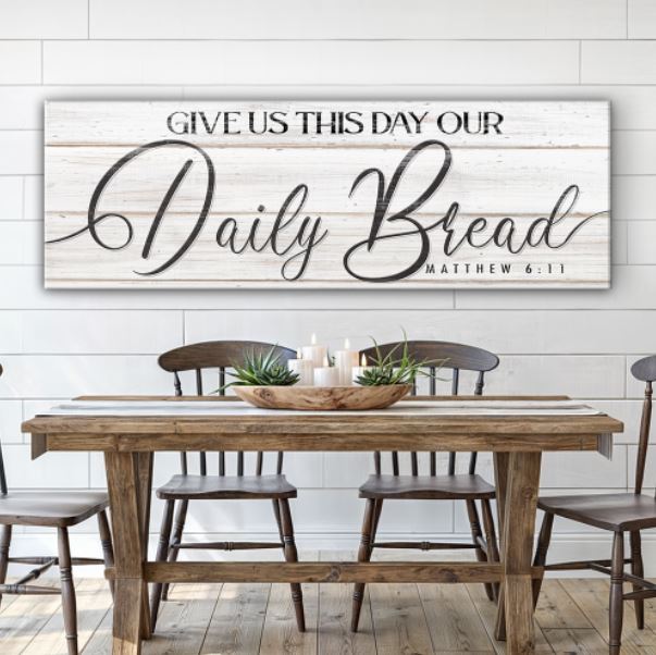 Canvas wall art Give Us This Day Our Daily Bread Faith Sign III by Tailored Canvases, plank on Tampa Home & Garden Store