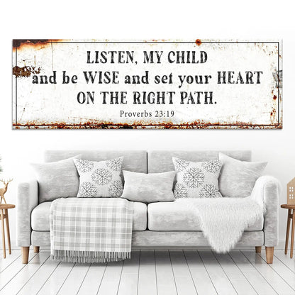 Tailored Canvases canvas sign with white background and black lettering Proverbs 23:19 on Tampa Home & Garden Store