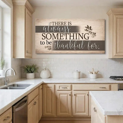 Something To Be Thankful Faith Wall Sign canvas by Tailored Canvases, beige brown text on Tampa Home & Garden Store