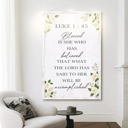 Canvas art Blessed Is She Who Has Believed Luke 1:45 Tailored Canvases with floral border on Tampa Home & Garden Store
