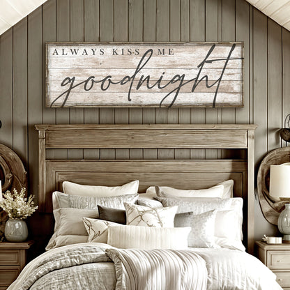 Always Kiss Me Goodnight Bedroom Sign II canvas by Tailored Canvases on rustic wood backdrop on Tampa Home & Garden Store