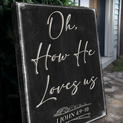Black textured crafting canvas faith sign with white script John 4:9-10 Oh How He Loves Us on Tampa Home & Garden Store