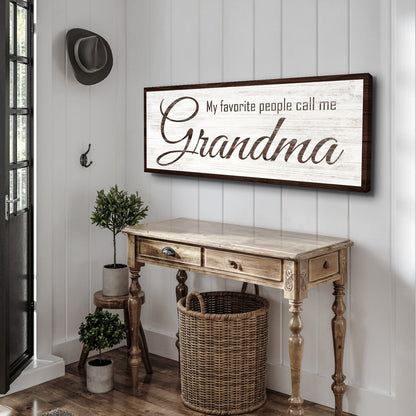 My Favorite People Call Me Grandma Sign canvas with white background and brown script on frame on Tampa Home & Garden Store