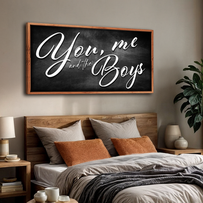 Canvas wall sign You, me and the Boys print in a brown wood frame above bed Tailored Canvases on Tampa Home & Garden Store