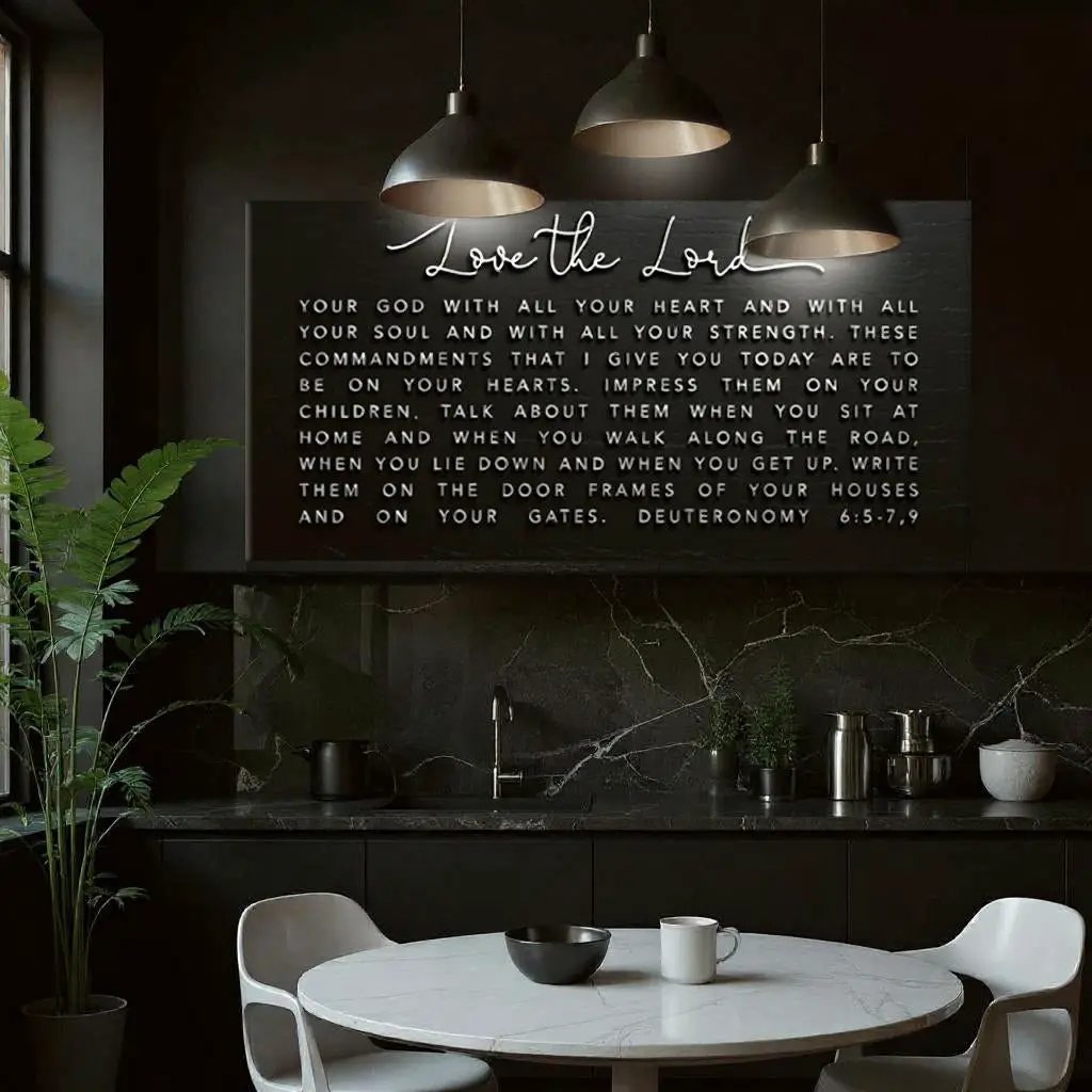 Tailored Canvases Love The Lord Your God Deuteronomy 6:5-9 canvas sign in dark kitchen on Tampa Home & Garden Store