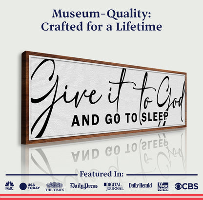Tailored Canvases wood-framed canvas with black script Give It To God And Go To Sleep on Tampa Home & Garden Store
