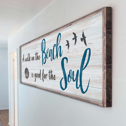 Canvas sign A Walk On The Beach Is Good For The Soul Sign II with teal script wood framed on Tampa Home & Garden Store