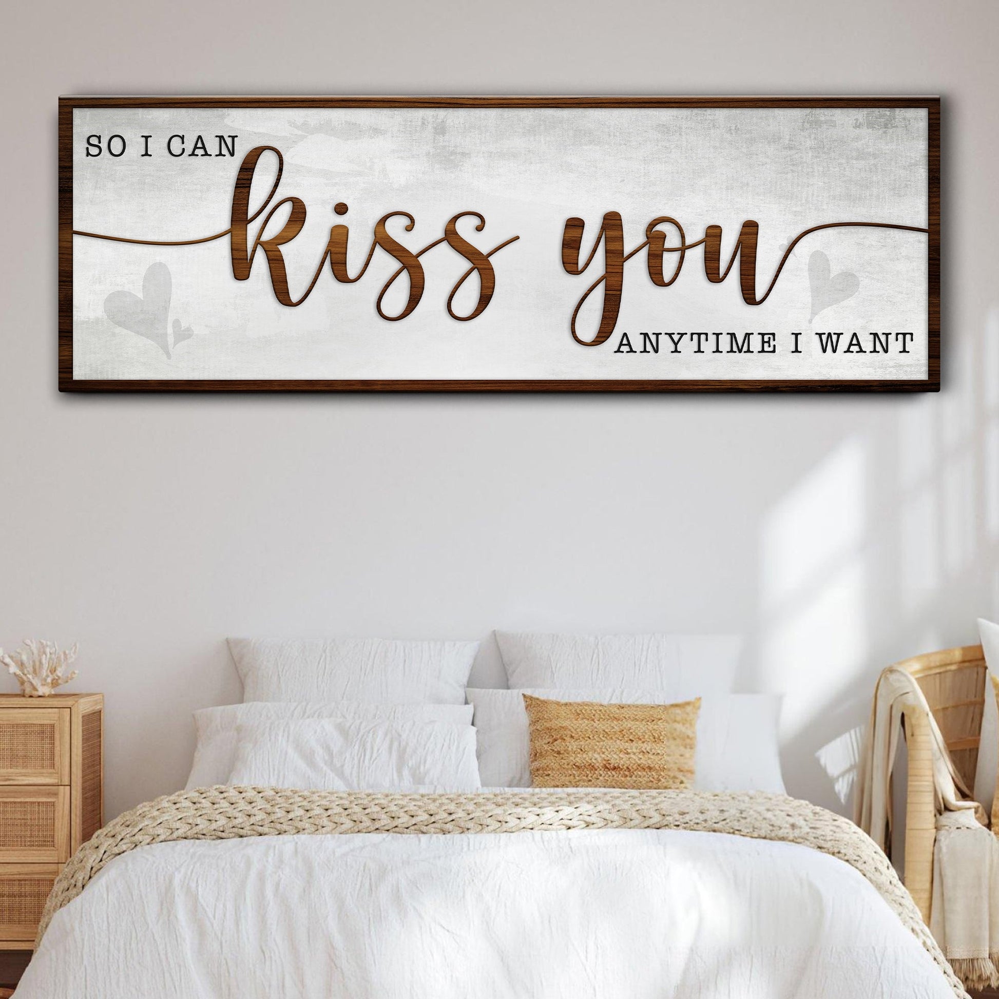 So I Can Kiss You Anytime I Want canvas sign with wood frame Tailored Canvases on Tampa Home & Garden Store