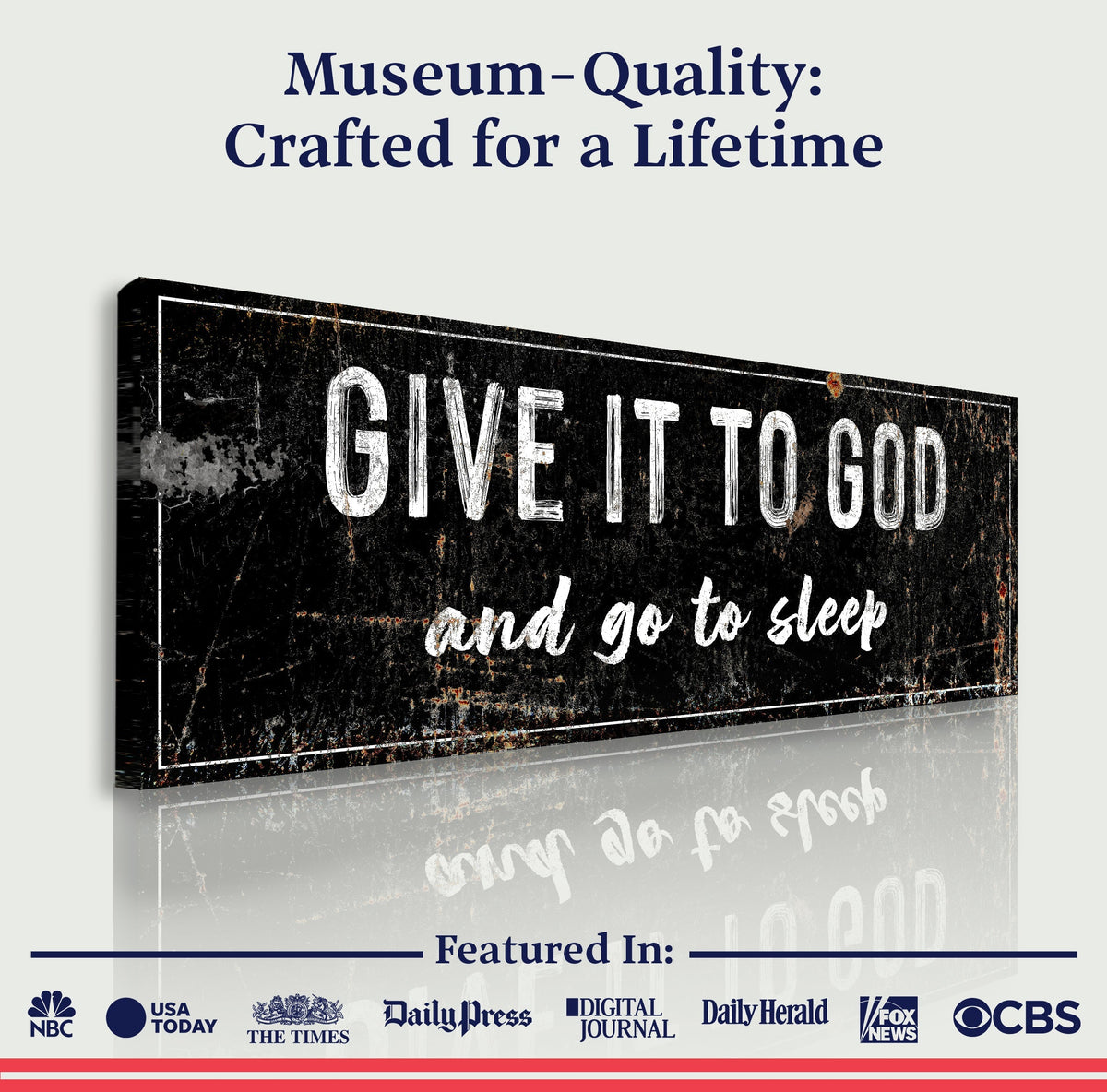 Give It to God and Go to Sleep canvas wall art by Tailored Canvases, distressed black sign on Tampa Home & Garden Store