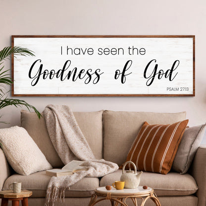 Tailored Canvases canvas sign white panel wood frame I Have Seen The Goodness of God Psalm27:13 on Tampa Home & Garden Store