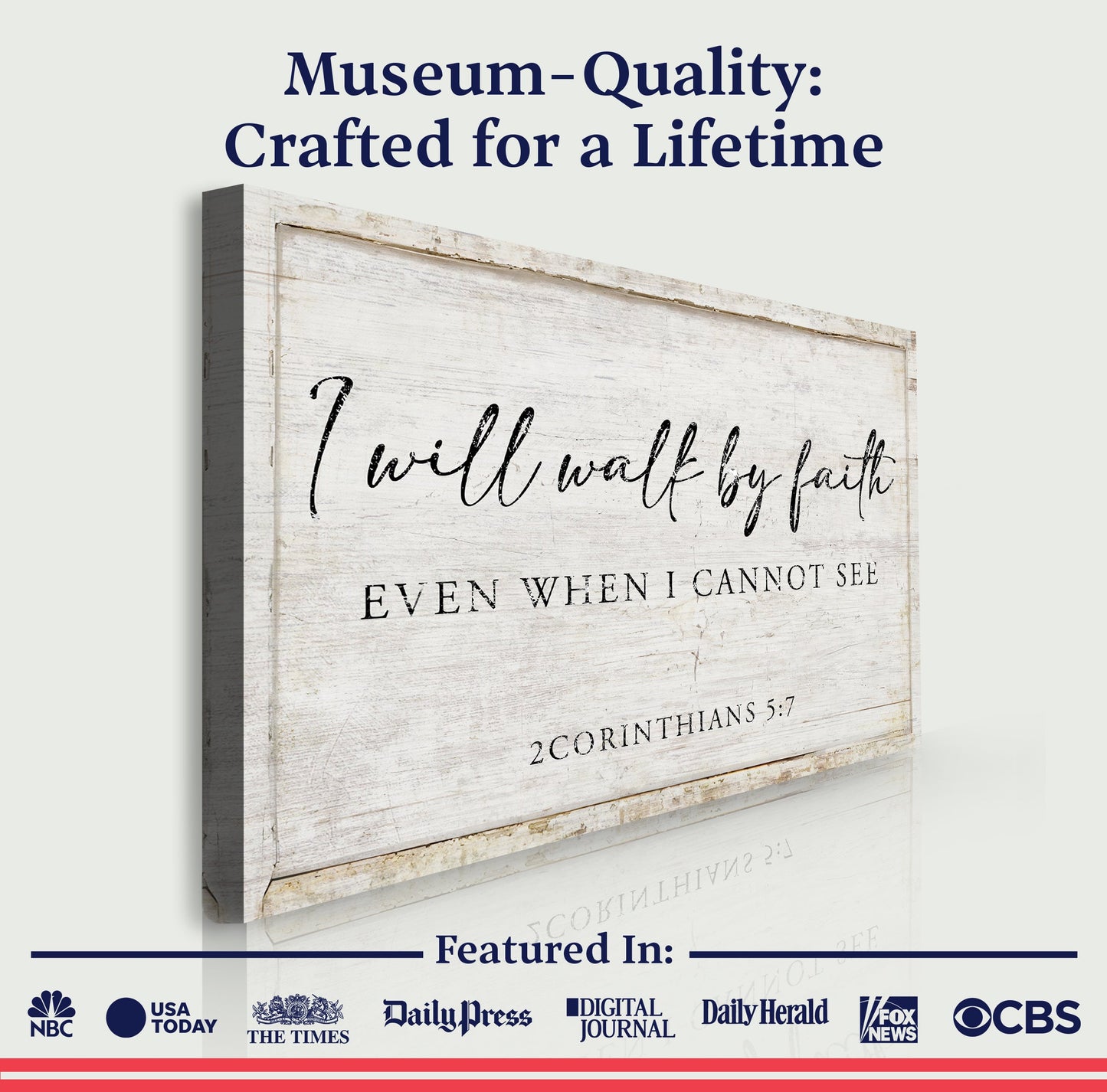 Canvas by Tailored Canvases I Will Walk By Faith Even When I Cannot See on rustic wood backdrop on Tampa Home & Garden Store
