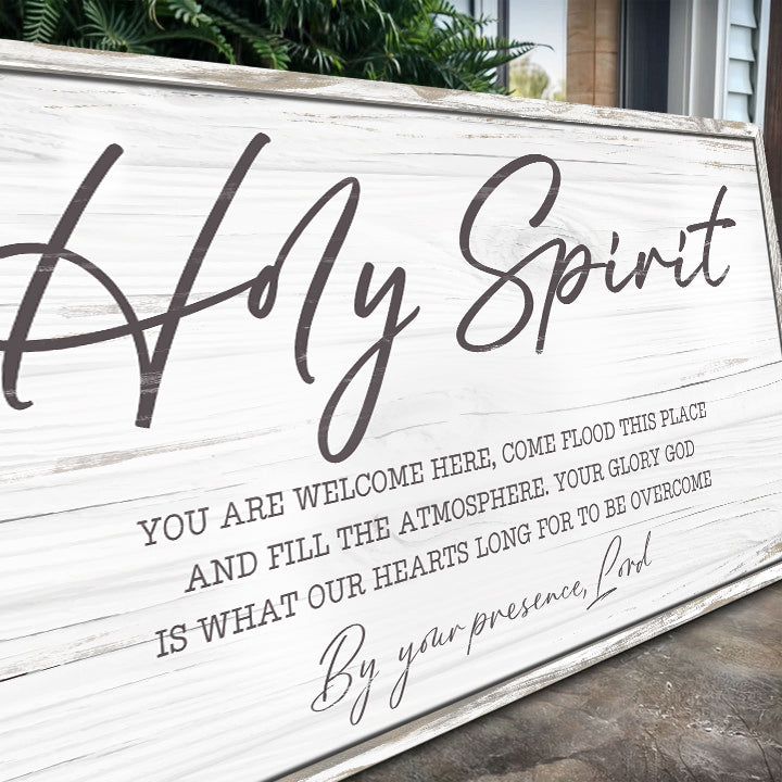 Holy Spirit You Are Welcome Here Faith Sign III canvas with script Tailored Canvases Crafting on Tampa Home & Garden Store