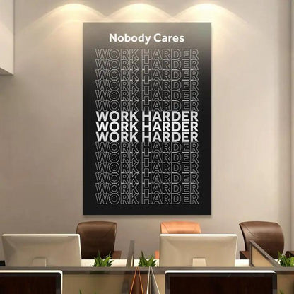 Work Harder Wall Sign canvas by Tailored Canvases, black with Nobody Cares WORK HARDER on Tampa Home & Garden Store