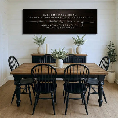 But Home Was a Dream Lyrics Wall Sign canvas with dark wood panel and white lettering by Tailored Canvases on Tampa Home & Garden Store