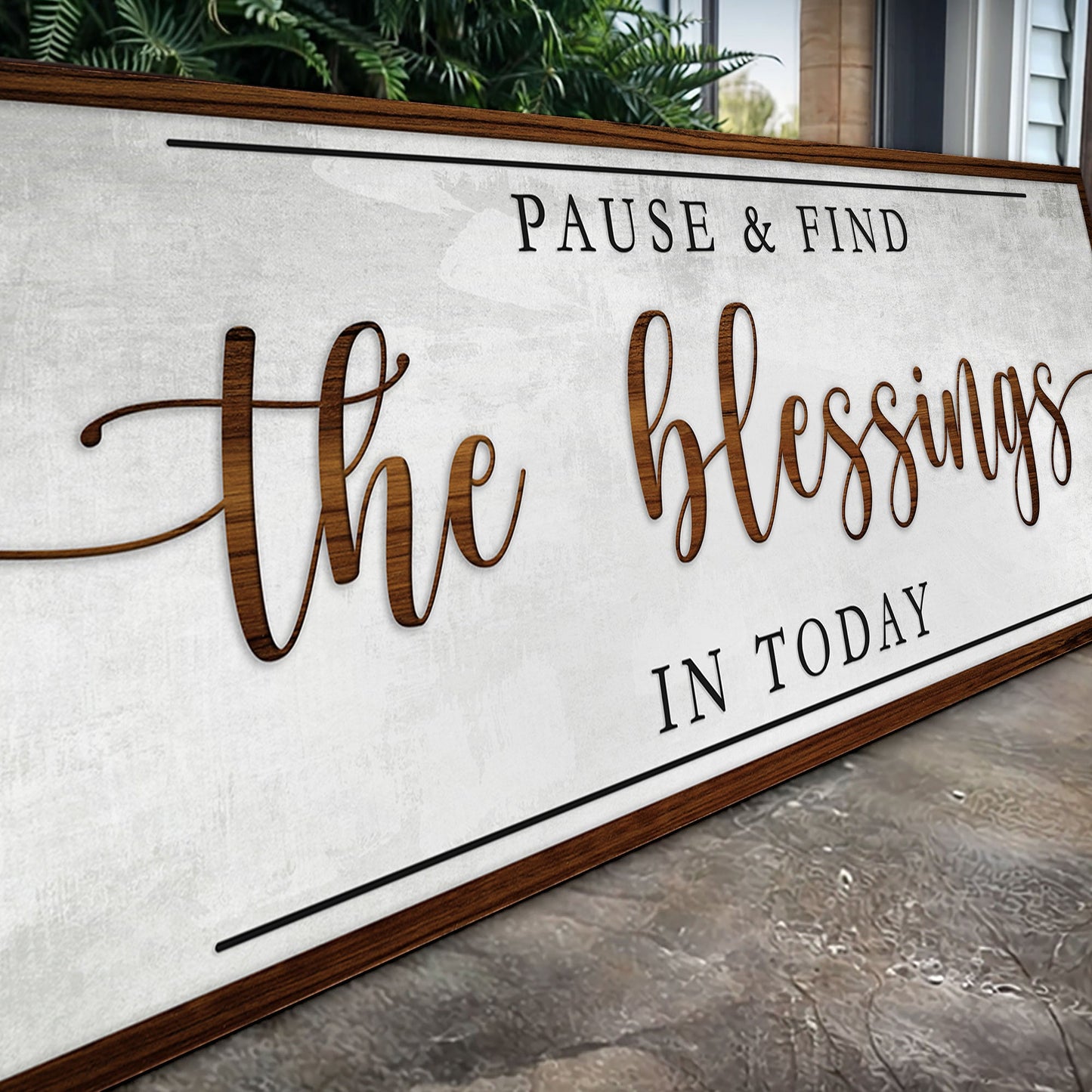 Tailored Canvases canvas faith sign with Pause & Find the Blessings in Today on wood frame on Tampa Home & Garden Store