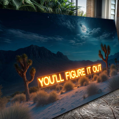 Tailored Canvases You'll Figure It Out Wall Sign canvas neon orange text in night desert scene on Tampa Home & Garden Store